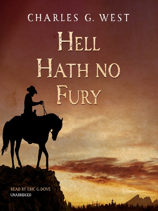 Title details for Hell Hath No Fury by Charles G. West - Wait list